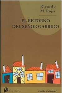 EL RETORNO DEL SENOR GARRIDO