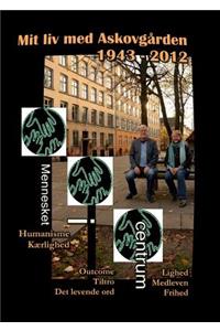 Mit liv med ASKOVGÅRDEN 1943 - 2012