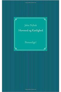 Hovmod & Kaerlighed