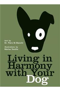 Living in Harmony with Your Dog