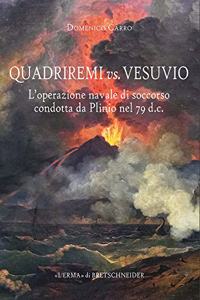 Quadriremi vs. Vesuvio