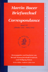 Martin Bucer Briefwechsel/Correspondance: Band VII (Oktober 1531 - März 1532)