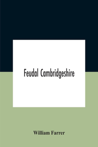 Feudal Cambridgeshire