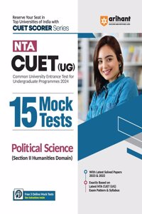 Arihant NTA CUET UG 15 Mock Test For Section 2 Humanities Domain Political Science Exam Book For CUET 2024