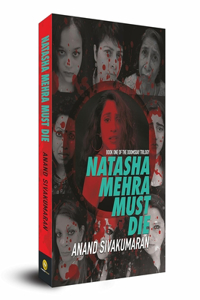 Natasha Mehra Must Die