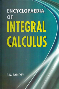 Encyclopaedia of Integral Calculus