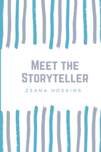 Meet the Storyteller