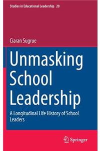 Unmasking School Leadership