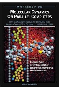 Molecular Dynamics on Parallel Computers