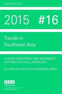 Chinese Investment and Myanmars Shifting Political Landscape