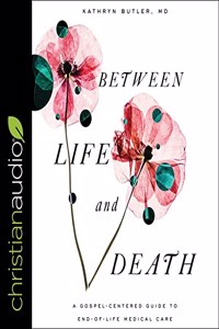 Between Life and Death