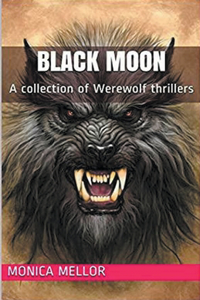 Black Moon A Collection of Werewolf Thrillers