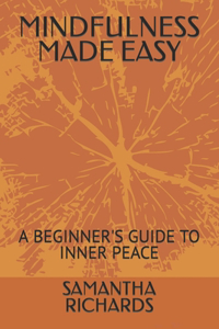 Mindfulness Made Easy
