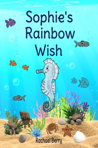 Sophie's Rainbow Wish