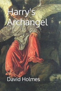 Harry's Archangel