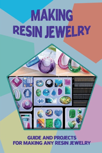 Making Resin Jewelry