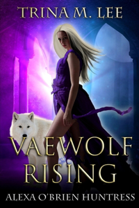 Vaewolf Rising