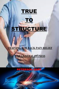 True to Structure