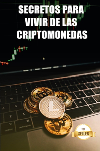 Secretos para vivir de las criptomonedas