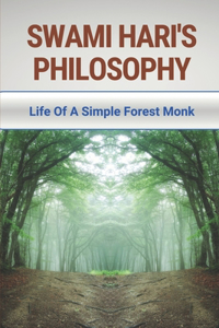 Swami Hari's Philosophy