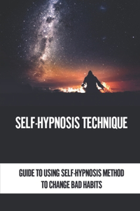 Self-Hypnosis Technique