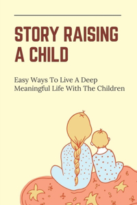 Story Raising A Child