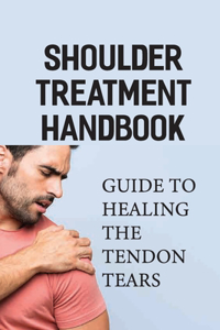 Shoulder Treatment Handbook