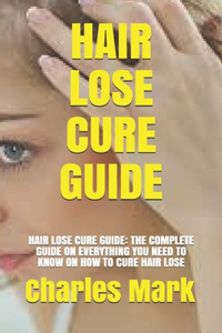 Hair Lose Cure Guide