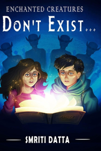 Enchanted Creatures Don't Exist...