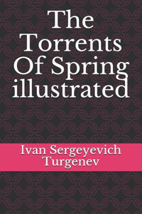 The Torrents Of Spring illustrated