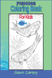 Fishing Coloring Book For Kids