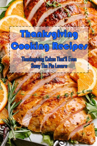 Thanksgiving Cooking Recipes