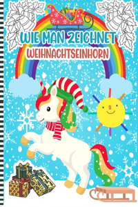 Wie Man Zeichnet Weihnachtseinhorn