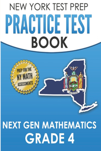 NEW YORK TEST PREP Practice Test Book Next Gen Mathematics Grade 4
