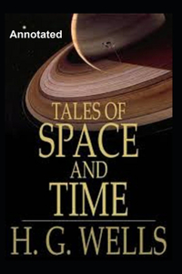 Tales of Space and Time Annotated