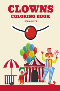 Clowns Coloring Book for Adults