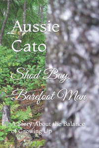 Shod Boy, Barefoot Man