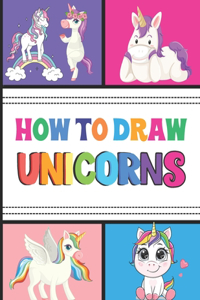 How to Draw Unicorns