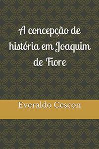 A concepção de história em Joaquim de Fiore