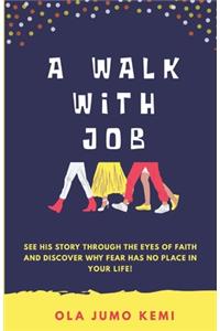 A Walk with Job