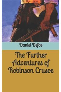 The Further Adventures of Robinson Crusoe