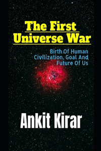 The First Universe War