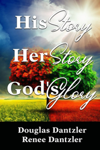 His Story, Her Story, God's Glory