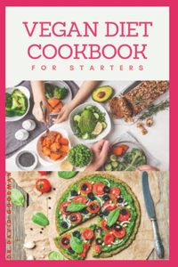 Vegan Diet Cookbook for Starters