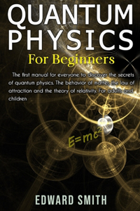 Quantum Physics for Beginners