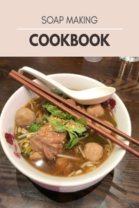 Soap Making Cookbook