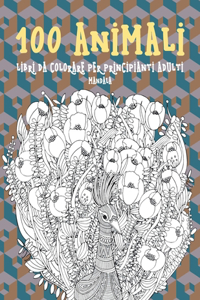 Libri da colorare per principianti adulti - Mandala - 100 Animali