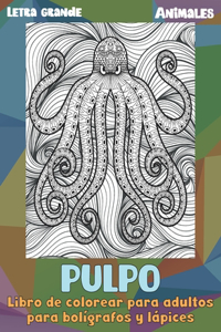 Libro de colorear para adultos para bolígrafos y lápices - Letra grande - Animales - Pulpo