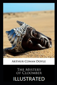 The Mystery of Cloomber Illustrated