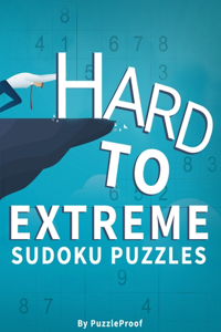 Hard Sudoku Puzzles For Adults - Hard, Vey Hard And Extreme